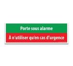 Plaque d'évacuation - Pictogramme Porte sous alarme - 300 x 100 mm Vinyle