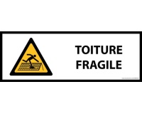 Panneau de danger - Toiture fragile - W036 - horizontal 450 x 150 mm PVC 2 mm