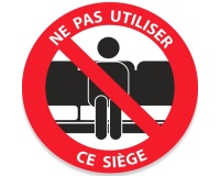 Signalétique - "Ne pas utiliser ce siège" - Vinyle autocollant 100 mm