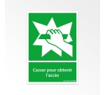 Panneaux évacuation - Casser pour accès - Vertical - E008 Vinyle A5