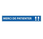 Adhésif de marquage au sol - "Merci de Patienter" - 700x100mm