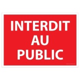 Signalisation d'interdiction - Interdit au public - ISO 7010 210 x 150 mm PVC 2 mm