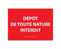 Panneau signalétique interdiction - Dépôt de toute nature interdit 300 x 420 mm PVC 2 mm