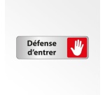 Panneau interdiction - Défense d'entrer pictogramme main levée 150 x 47 mm Argent