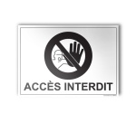 Plaque Interdiction - Accès interdit - 100x140 mm - Gravoply