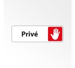Panneau accès interdit - Pictogramme Privé - Fixation adhésive 250 x 80 mm Blanc