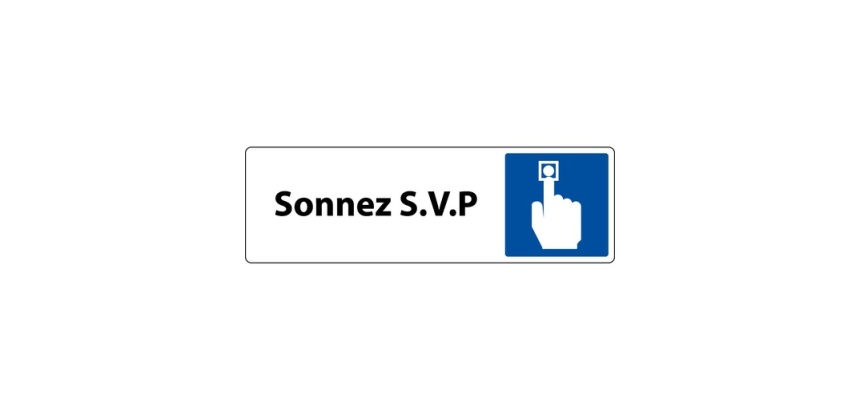 Panneau Sonnez S.V.P - Signalétique d'accueil