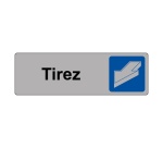 Panneau “Tirez” – Polypropylène 150 x 47 mm Blanc
