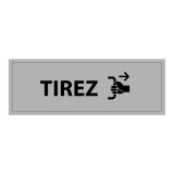 Signalétique d'Information - Pictogramme Tirez - 210 x 75 mm PVC 2 mm Gris