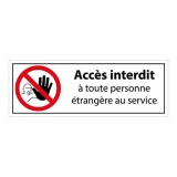 Panneau interdiction - Interdit personne étrangère au service 210 x 75 mm PVC 2 mm