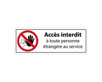 Panneau interdiction - Interdit personne étrangère au service 350 x 125 mm Vinyle Souple Autocollant