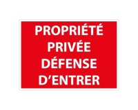 Panneau Interdiction - Propriété privée défense d'entrer 210 x 150 mm PVC 2 mm
