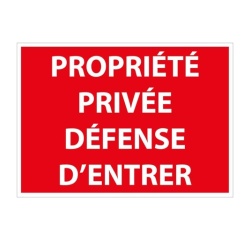 Panneau Interdiction - Propriété privée défense d'entrer 300 x 420 mm Vinyle Souple Autocollant