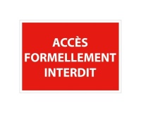 Signalétique Interdiction - Accès formellement interdit - ISO 7010 300 x 420 mm PVC 2 mm