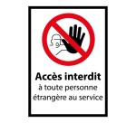 Panneau Accès Interdit à Toute Personne Étrangère au Service Vinyle Souple Autocollant