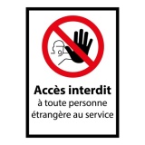 Panneau Accès Interdit à Toute Personne Étrangère au Service PVC 2 mm