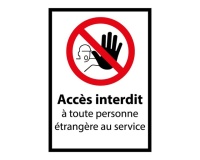Panneau Accès Interdit à Toute Personne Étrangère au Service Vinyle Souple Autocollant