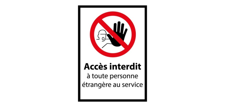 Panneau Accès Interdit à Toute Personne Étrangère au Service Vinyle Souple Autocollant