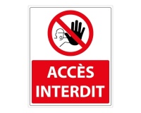 Panneau d'interdiction - Pictogramme Accès interdit - 250 x 300 mm PVC 2 mm