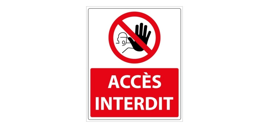 Panneau d'interdiction - Pictogramme Accès interdit - 250 x 300 mm Vinyle Souple Autocollant