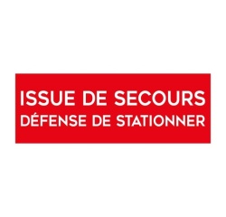Panneau évacuation - Issue de secours, défense de stationner 210 x 150 mm Vinyle Souple Autocollant