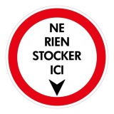 Panneau Ne rien stocker ici – Interdiction Ø 180 mm - PVC 2 mm