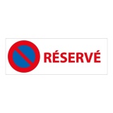 Signalisation interdiction de stationner - Stationnement Réservé 210 x 75 mm PVC 2 mm