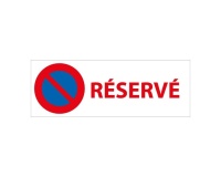Signalisation interdiction de stationner - Stationnement Réservé