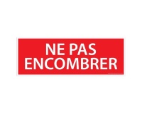 Panneau "Ne pas encombrer" - Sécurité incendie - 210 x 75 mm PVC 2 mm