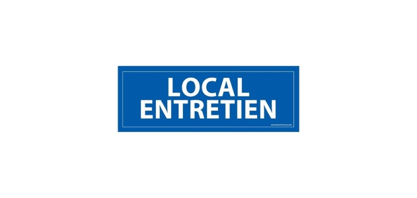 Panneau d'information - Pictogramme Local entretien - 210 x 75 mm Vinyle Souple Autocollant