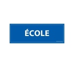 Panneau ECOLE - fond bleu 210 x 75 mm