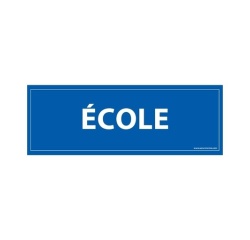 Signalétique d'information - École sur fond bleu - 210 x 75 mm Vinyle Souple Autocollant