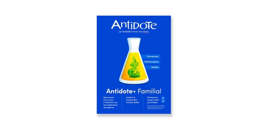 Logiciel Druide Antidote+ Familial - Antidote 12 + Antidote Web + Antidote Mobile - francais ou anglais - PC ou Mac - 1 an - Correcteur grammatical et dictionnaires
