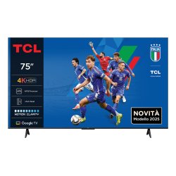 TCL TV LED 4K 189 cm 75P6K 4K HDR avec Google TV 2025