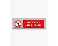 Plaque signalisation viso aluminium auto-adhesive interdit au public 17x5cm
