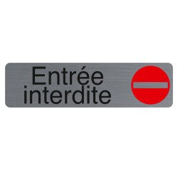 Plaque de signalisation 'Entrée interdite'