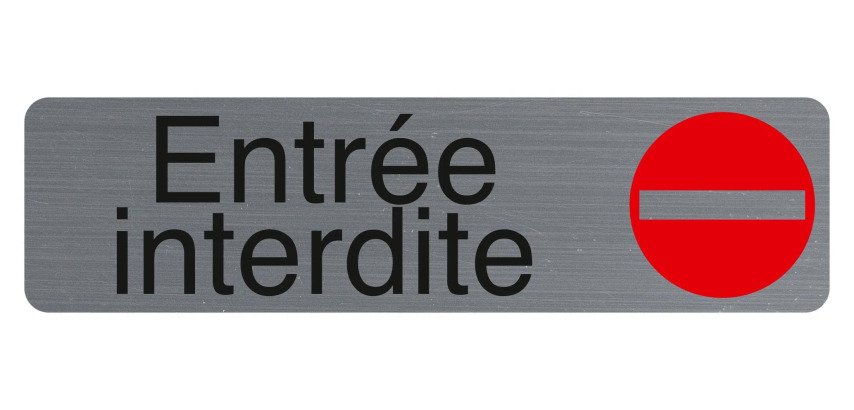 Plaque de signalisation 'Entrée interdite'