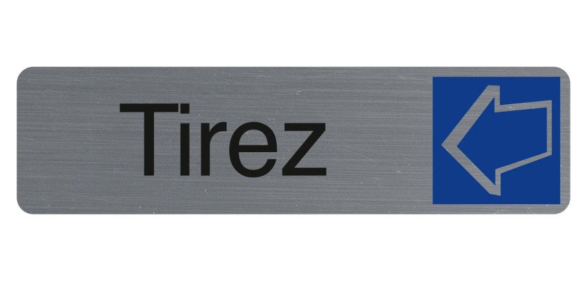 Plaque de signalisation 'Tirez'