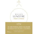 maison Lenôtre, haute création