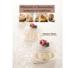 pâtisseries et gourmandises, tendances et traditions