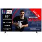 TCL TV Mini LED 4K 214 cm 85MQLED98 QD-Mini LED 144Hz Google TV