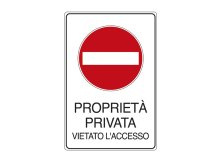 Cartello segnalatore - 30x20 cm - PROPRIETA' PRIVATA VIETATO L'ACCESSO - alluminio - Cartelli Segnalatori