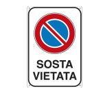 Cartello segnalatore -  20x30 cm - SOSTA VIETATA - alluminio - Cartelli Segnalatori