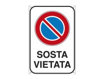 Cartello segnalatore -  20x30 cm - SOSTA VIETATA - alluminio - Cartelli Segnalatori