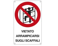 Cartello segnalatore - 16,6x26,2 cm - VIETATO ARRAMPICARSI SUGLI SCAFFALI - alluminio - Cartelli Segnalatori