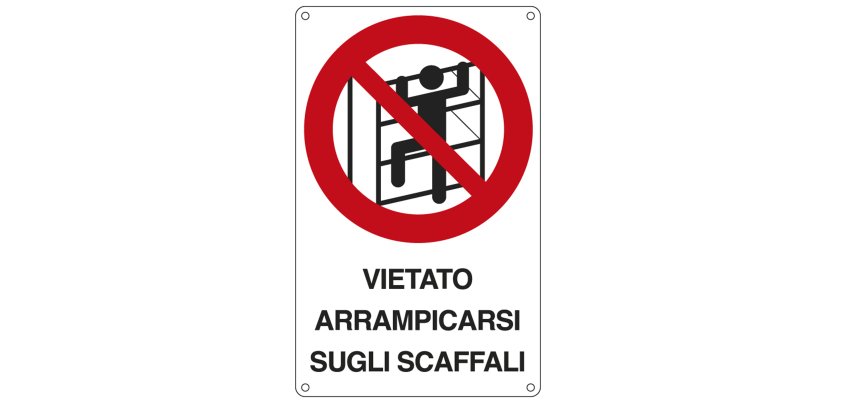 Cartello segnalatore - 16,6x26,2 cm - VIETATO ARRAMPICARSI SUGLI SCAFFALI - alluminio - Cartelli Segnalatori