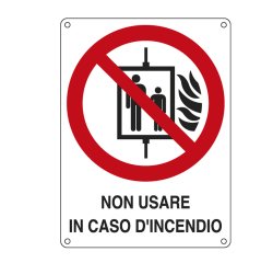 Cartello segnalatore - 11,5x16 cm - NON USARE IN CASO D'INCENDIO - alluminio - Cartelli Segnalatori