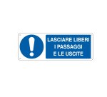 Cartello segnalatore - 35x12,5 cm - LASCIARE LIBERI I PASSAGGI E LE USCITE - alluminio - Cartelli Segnalatori