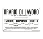 Cartello segnalatore - 30x20 cm - ORARIO DI LAVORO - alluminio - Cartelli Segnalatori