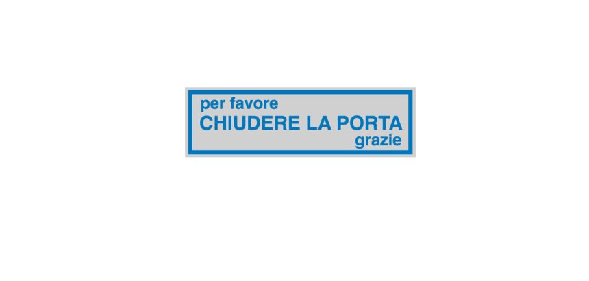 Targhetta adesiva - CHIUDERE LA PORTA... - 16,5 x 5 cm - Cartelli Segnalatori